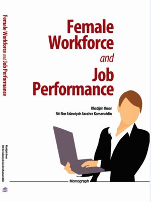 cover image of Female Workforce And Job Performance